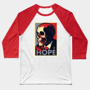 NO HOPE Baseball T-Shirt